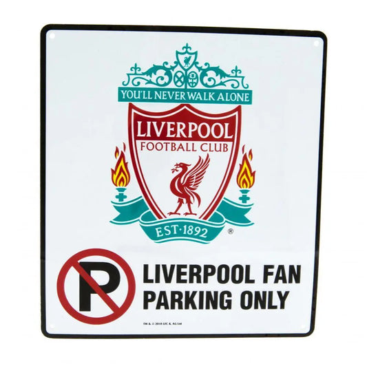 Liverpool Football Club sign with 'You'll Never Walk Alone' slogan and 'Liverpool Fan Parking Only' text.